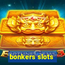 bonkers slots